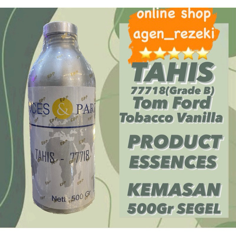 TAHIS GRADE B By ESSENCES 500GR SEGEL TOM FODR TOBACCO VANILA