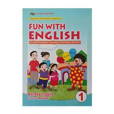 

Bahasa Inggris Kelas 1,3,5 DAN 6 Fun With English