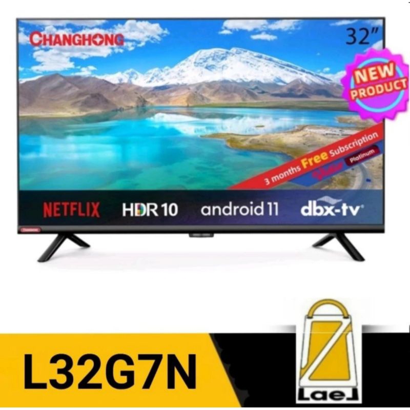 CHANGHONG L32G7N ANDROID TV 32 INCH SMART TV 32" Changhong 32G7N DIGITAL GOOGLE ASISTAN