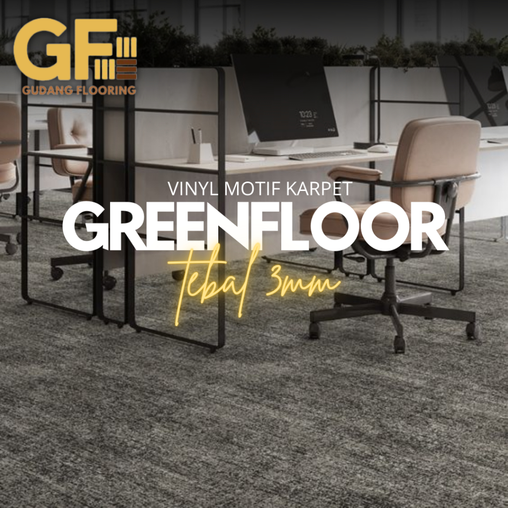 Lantai Vinyl GREENFLOOR MOTIF KARPET / TEBAL 3MM / Barang Berkualitas