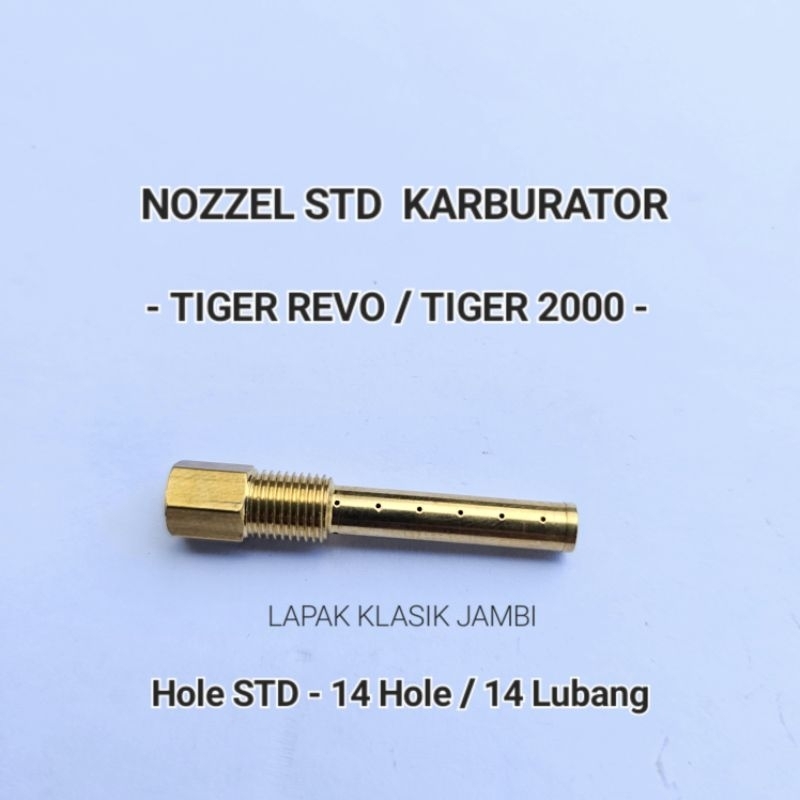 Nozzle Nozle Karbu Karburator TIGER REVO TIGER 2000 Standar