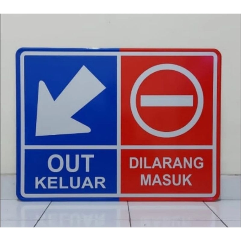 

SIGN STICKER LABEL DILARANG MASUK DAN KELUAR UKURAN 80CM X 46CM BEST QUALITY