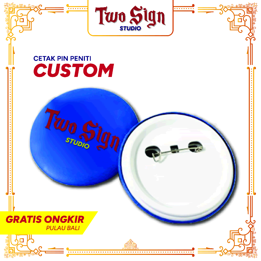 PIN CUSTOM 58 MM / SOUVENIR PIN PENITI 58 MM