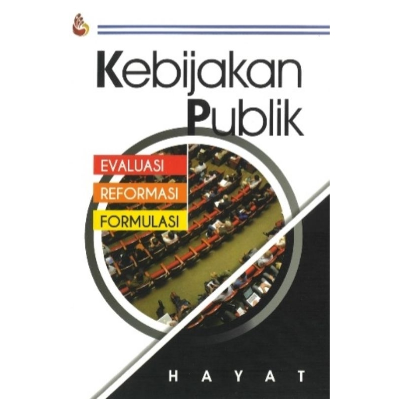 BUKU KEBIJAKAN PUBLIK. Dr.Budi Winarno