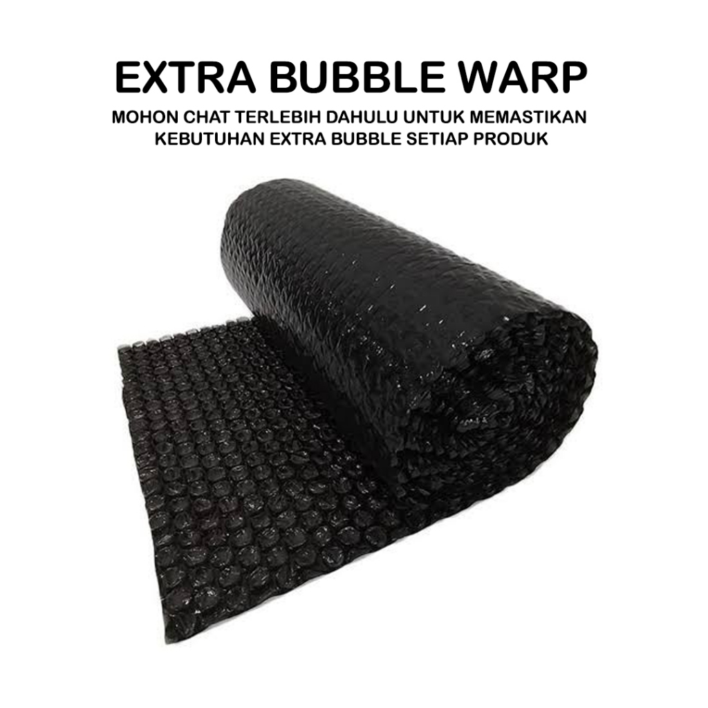 

Extra Bubble Warp Untuk Keamanan Packing Tambahan