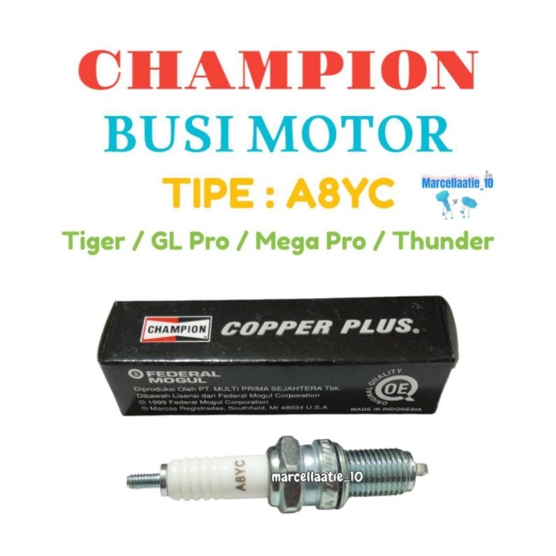 1 PCS BUSI CHAMPION A8YC ORIGINAL BUSI MOTOR MURAH BUSI MOTOR TIGER GL PRO MEGA PRO THUNDER BUSI MOT