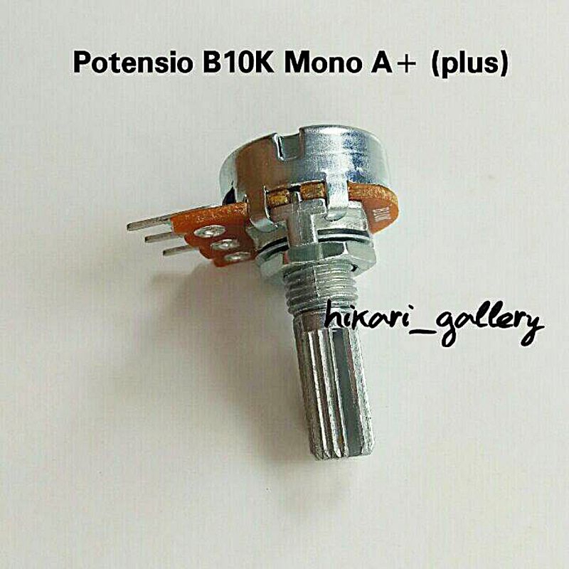 POTENSIO B 10K MONO A PLUS (+) / POTENSIO MONO B10K A+