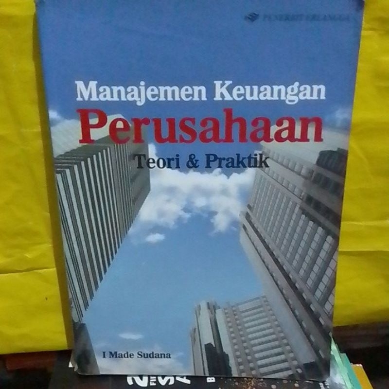 Manajemen keuangan PERUSAHAAN Teori & Praktik ( ORIGINAL ) Erlangga