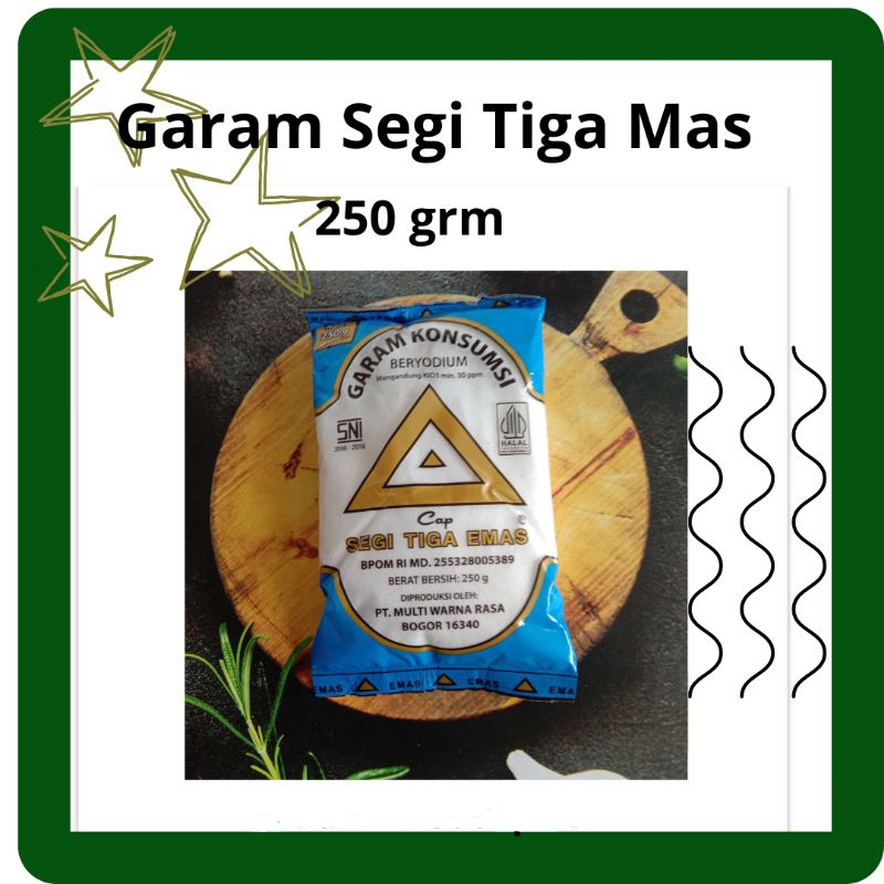 

GARAM BERYODIUM GARAM MASAK SEGI TIGA EMAS 250 GRM