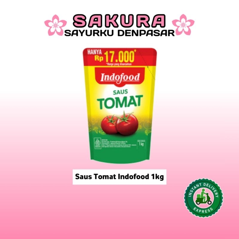 

Saus Tomat Indofood 1kg - SAKURA