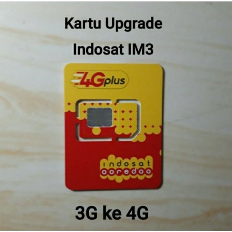Kartu Upgrade indosat 3G ke 4G