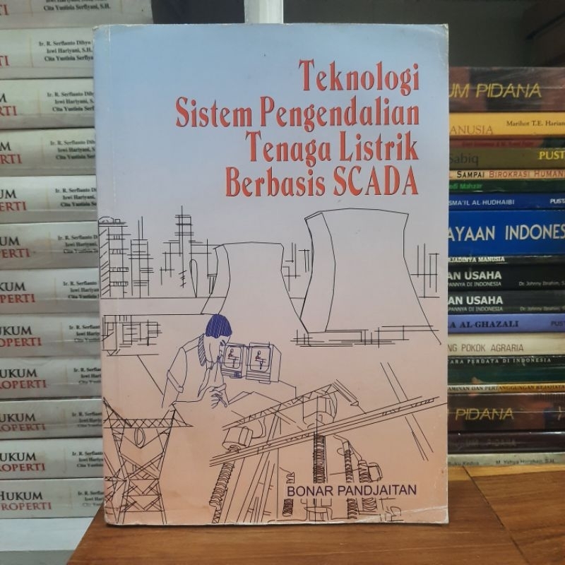 (ORI 100%) Teknologi Sistem Pengendalian Tenaga Listrik Berbasis SCADA ~ Bonar Pandjaitan
