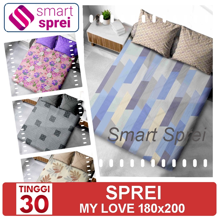 T30 SPREI MY LOVE 180x200 KATUN TINGGI 30 / SPREI MY LOVE KING TINGGI 30