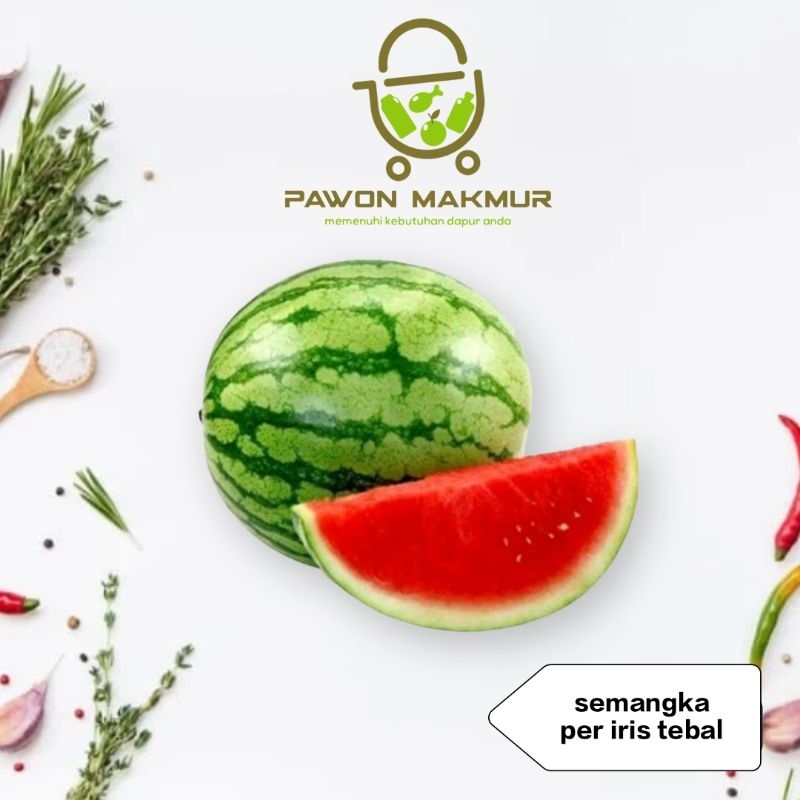 

SEMANGKA MANIS PER IRIS TEBAL