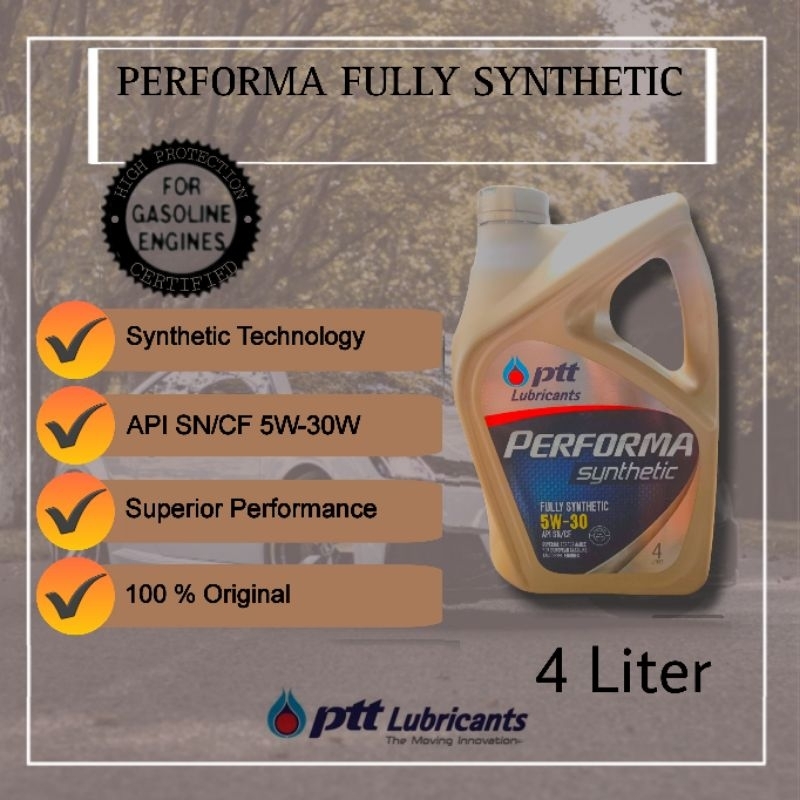 PTT Lubricants Performa Fully Synthetic API SN/CF 5W-30W 4 Liter