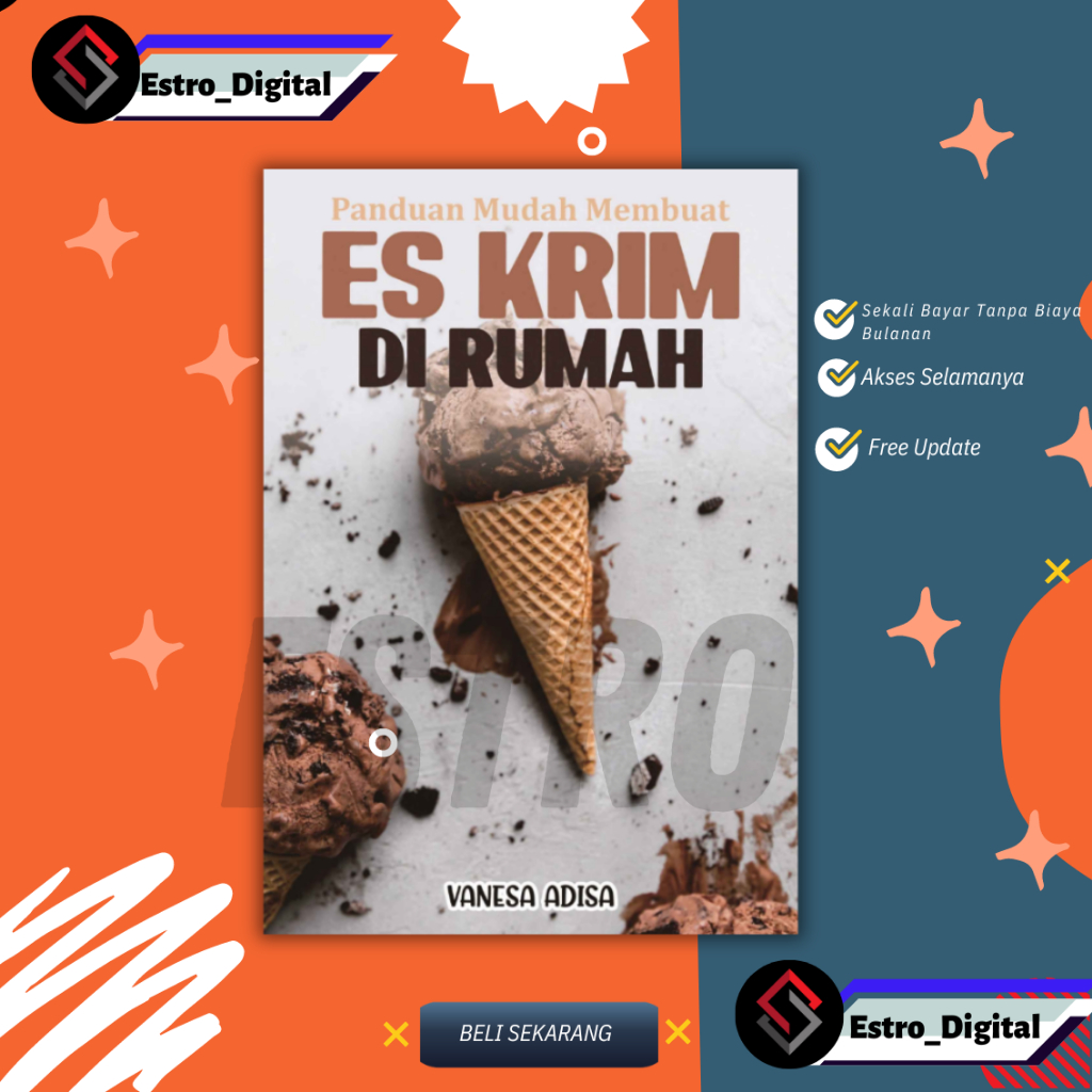 

[ ID4694 ] Panduan Mudah Membuat Es Krim Di Rumah