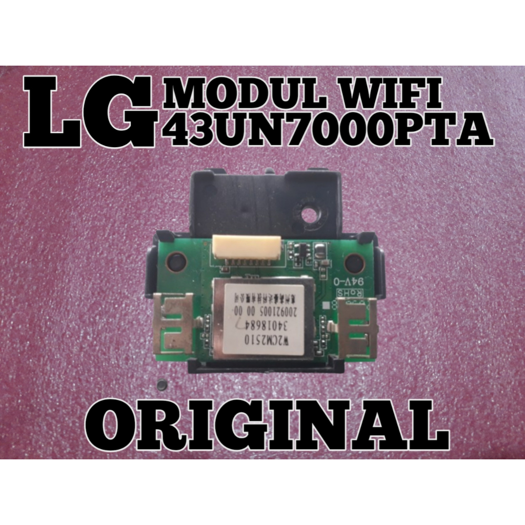 MODUL WIFI - TV SMART ANDROID - LG 43UN7000PTA