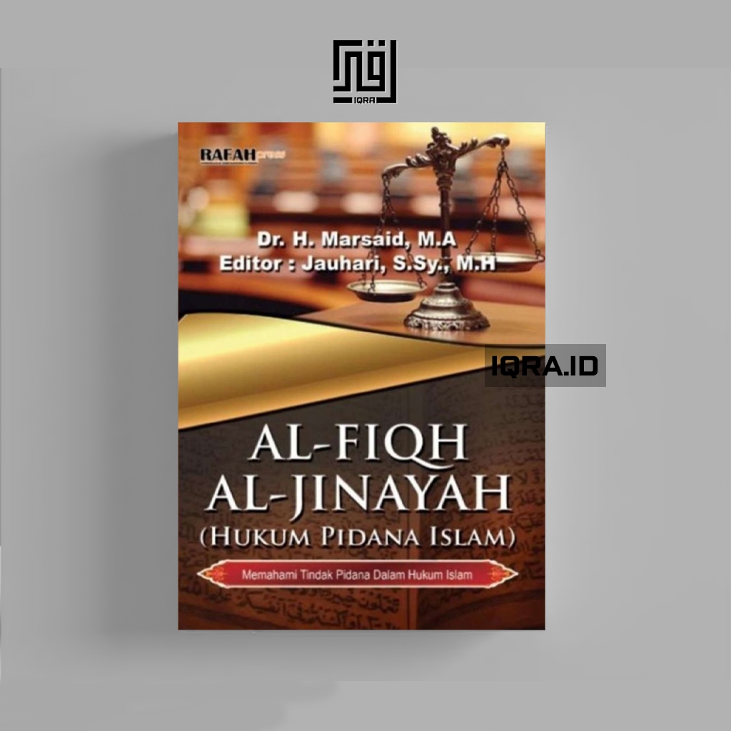 

[1136] Al-Fiqh Al-Jinayah (Hukum Pidana Islam) - Dr. Marsaid