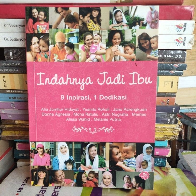 Buku Indahnya Jadi Ibu oleh Alia Jumhur Hidayat dll