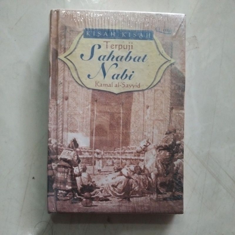 Kisah-Kisah Terpuji Sahabat Nabi