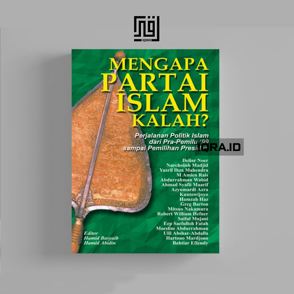 

[1236] Mengapa Partai Islam Kalah - Deliar Noer