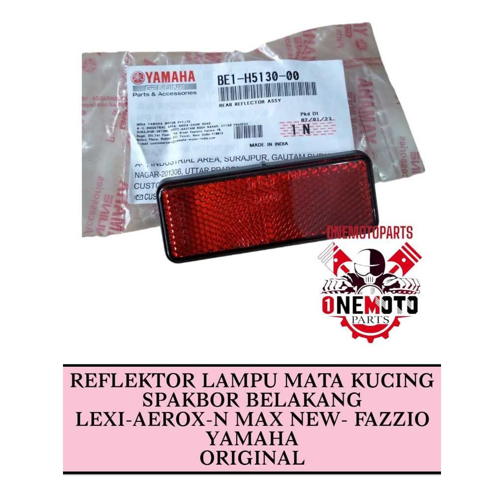 REFLEKTOR LAMPU MATA KUCING SPAKBOR BELAKANG LEXI AEROX NMAX NEW FAZZIO YAMAHA ORIGINAL BE1-H5130-00