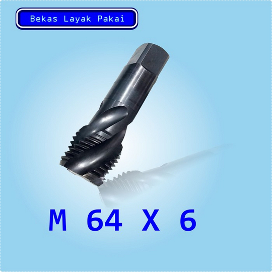 TAP M 64 X 6 SECOND PEMBUAT ULIR  TAP M 64 X 6