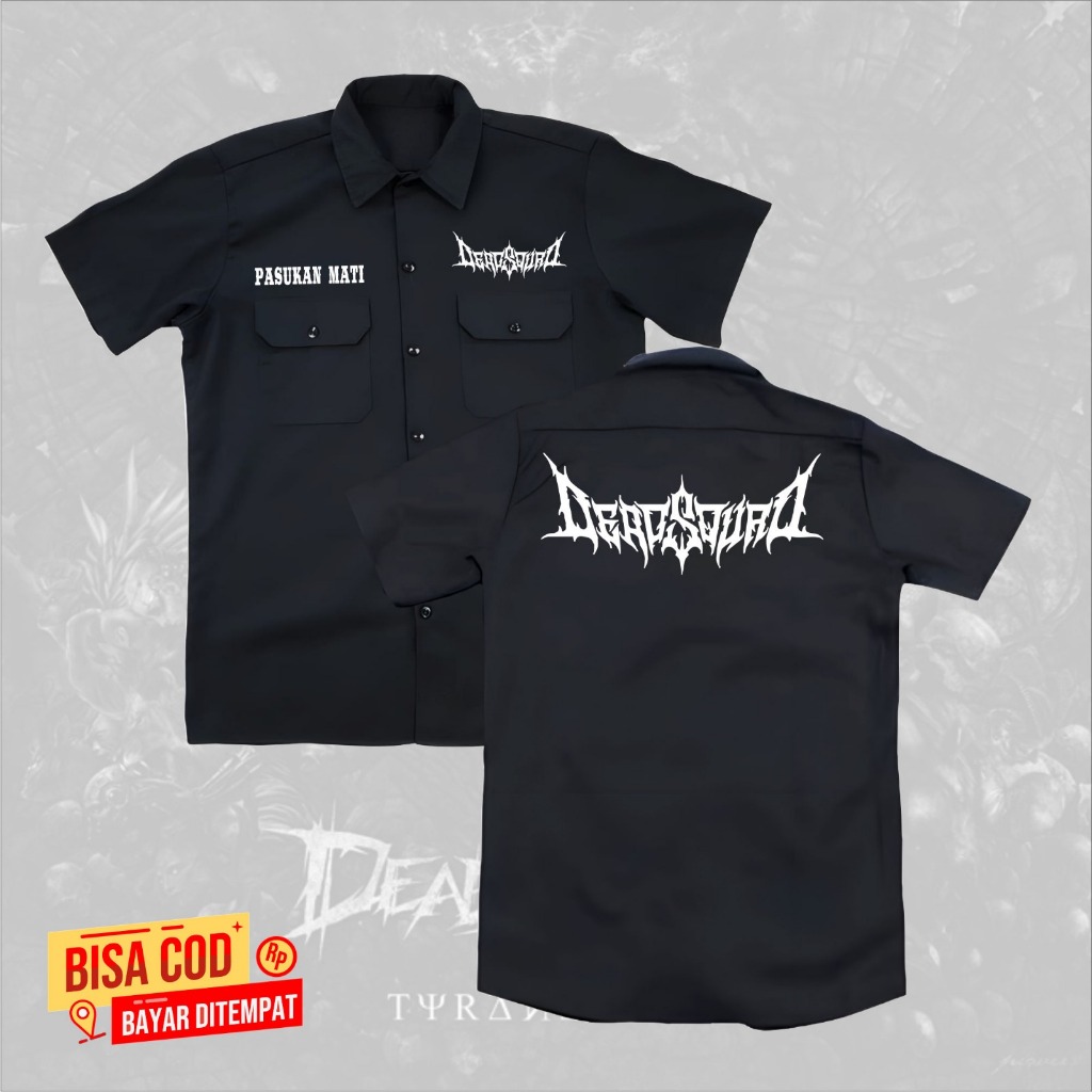 WORKSHIRT PDH DEADSQUAD PASUKAN MATI BAND LOKAL DISTRO