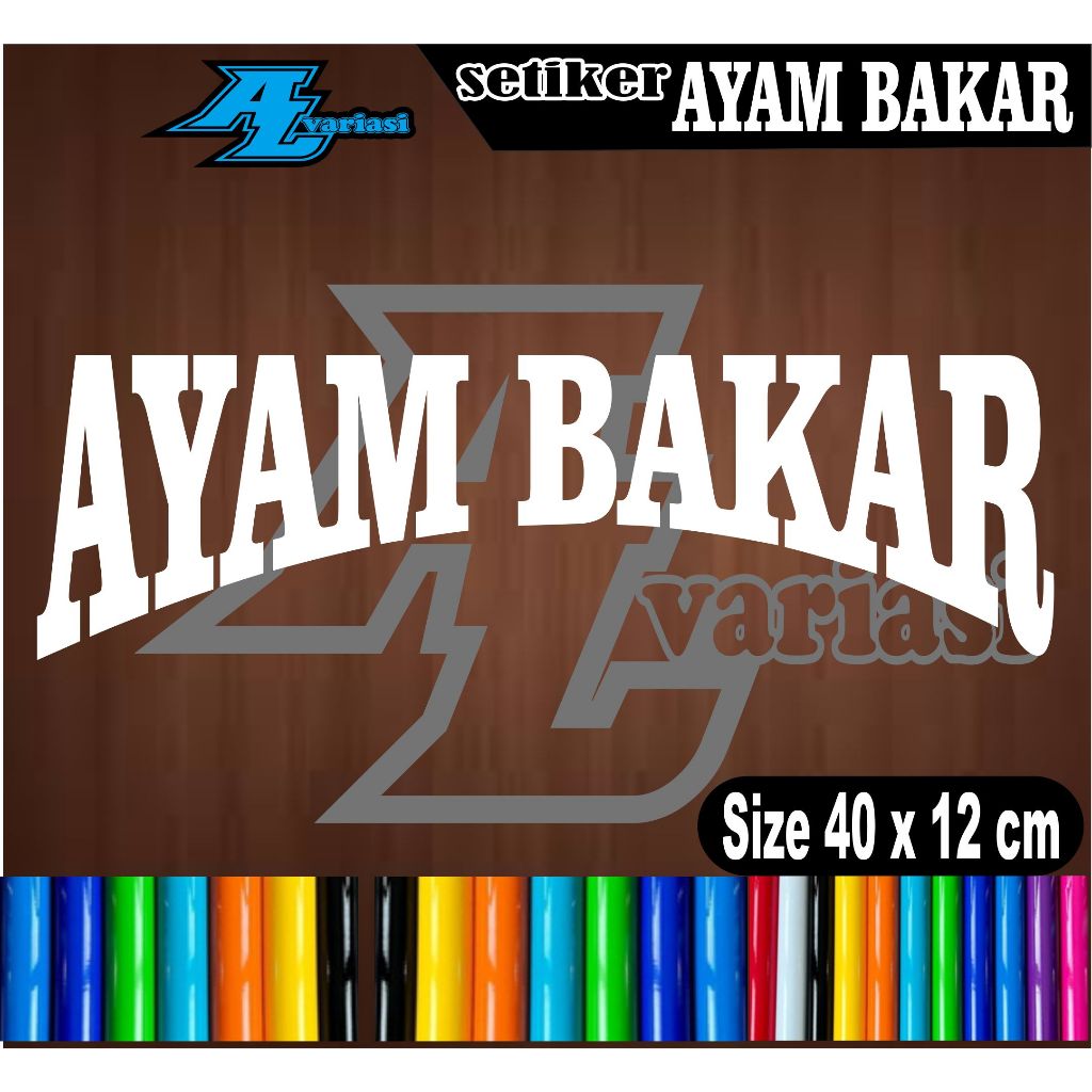 

CUTTING SETICKER TULISAN AYAM BAKAR VARIASI MELEMGKUNG UKURAN 40X12 CM