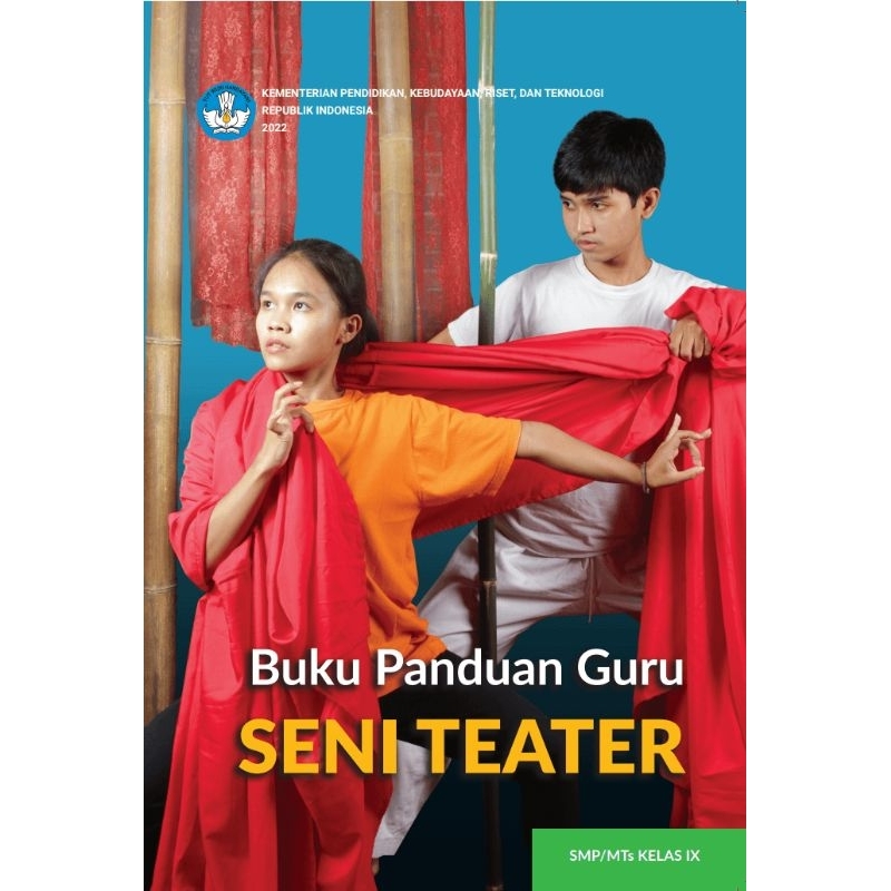 

BUKU PANDUAN GURU SENI TEATER SMP/MTs KELAS IX