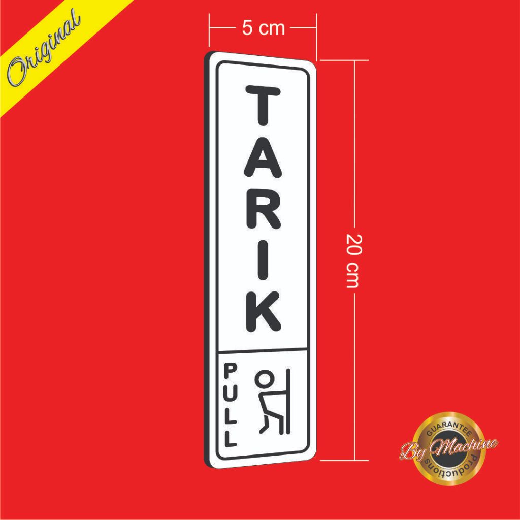 

LABEL, PAPAN PETUNJUK TARIK DORONG