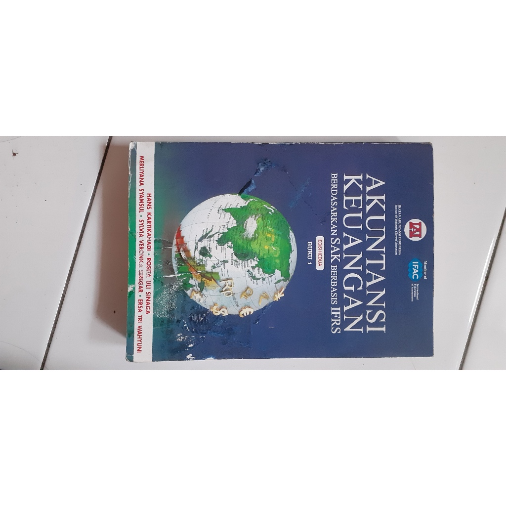 

AKUNTANSI KEUANGAN BERDASARKAN SAK BERBASIS IFRS EDISI KEDUA BUKU 1 HANS KARTIKAHADI