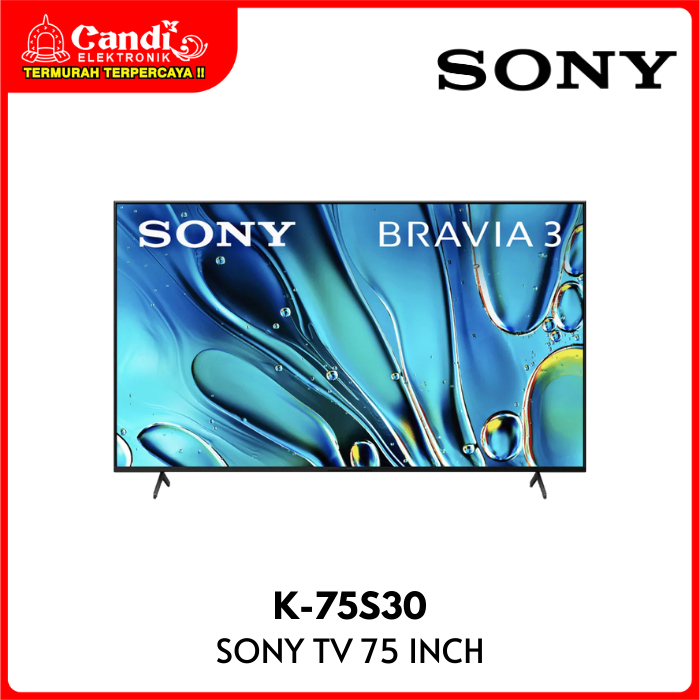 TV SONY BRAVIA 3 K-75S30 GOOGLE TV 4K HDR 75 INCH SONY K75S30 75S30