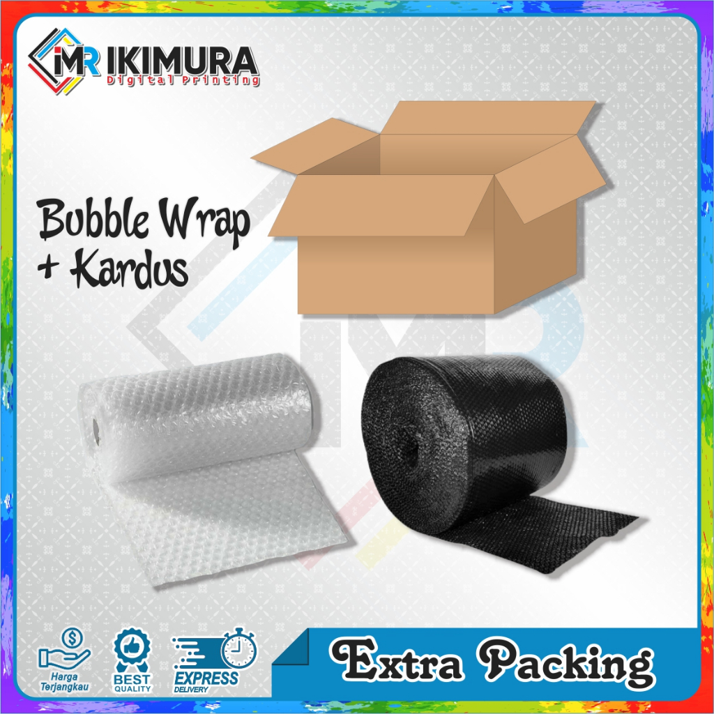 

Ekstra Packing Tambahan Bubble Wrap atau Kardus
