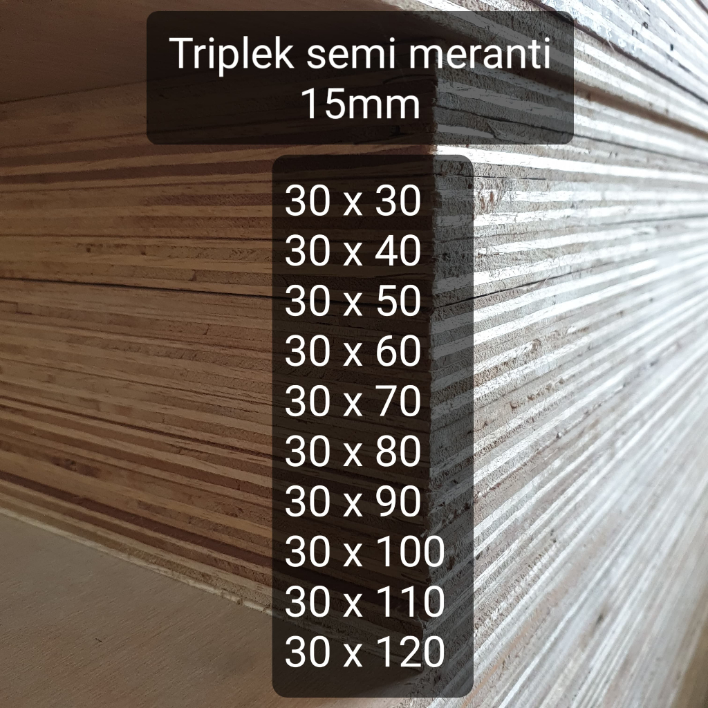 Triplek custom semi meranti 15mm plywood multiplek halus 2 sisi lebar 30 cm