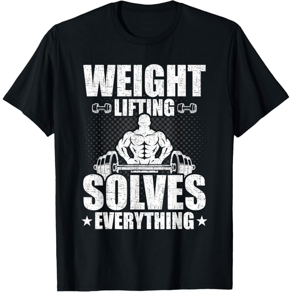Baju Kaos Olahraga Weight Lifting Solves Everything Bodybuilding Weightlifting T-Shirt