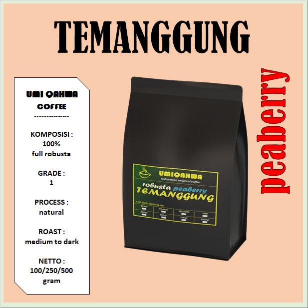 

Kopi TEMANGGUNG PEABERRY Robusta 100/250/500 Gram Kopi Lanang Murni G1 UMI QAHWA