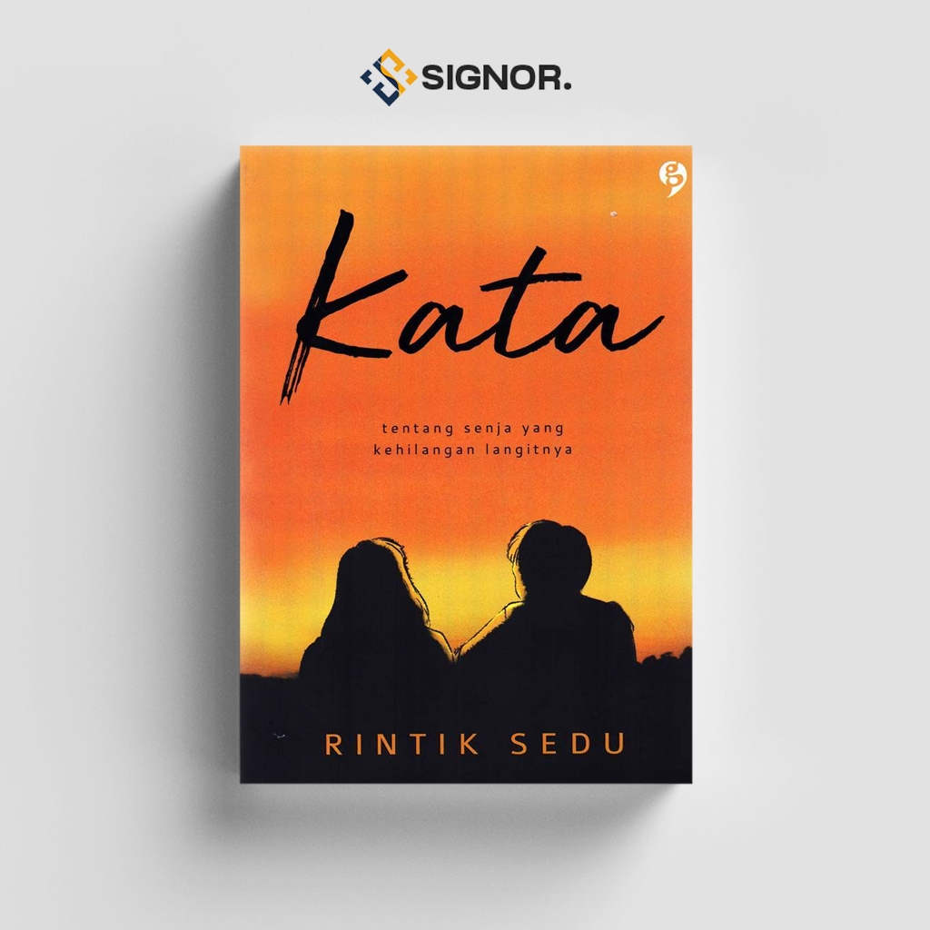 

[ID2407] Kata (Tentang Senja yang Kehilangan Langitnya) - Rintik Sedu