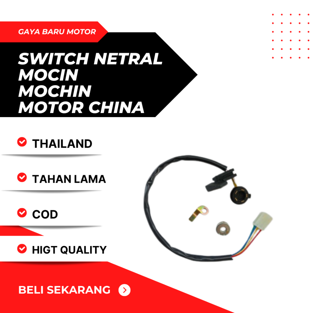THAILAND SWITCH NETRAL MOCHIN MOCIN MOTOR CINA