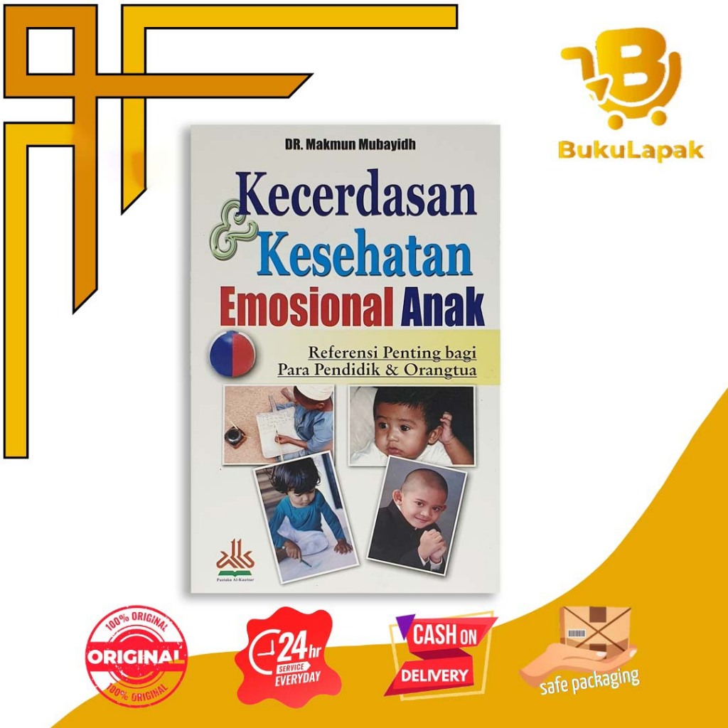 Kecerdasan dan Kesehatan Emosional Anak - Pustaka Alkautsar