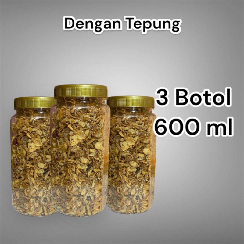 

3 Botol Bawang Goreng Dengan Tepung