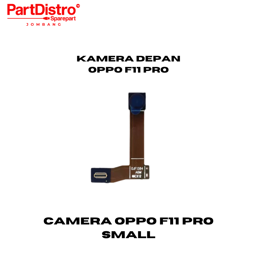 KAMERA DEPAN CAM SMALL OPPO F11 PRO ORI