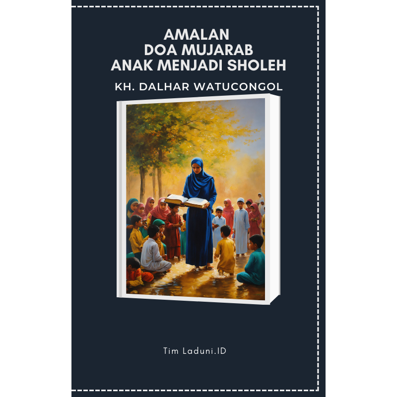 

Ebook Amalan Doa Mujarab Anak Menjadi Sholeh dari KH. Dalhar Watucongol