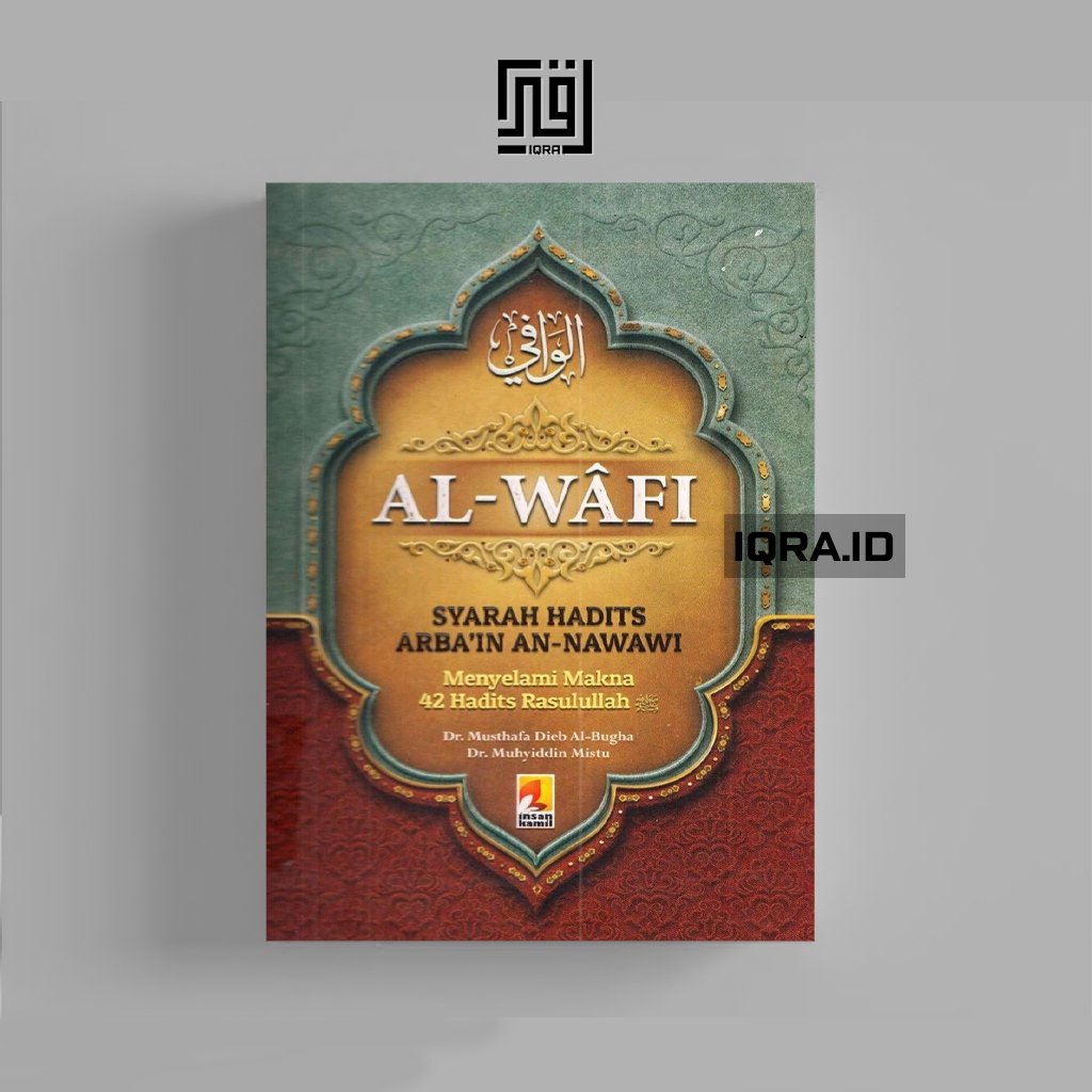 

[1435] Al-Wafi Sayarah Arba'in An-Nawawi - Musthafa Dieb