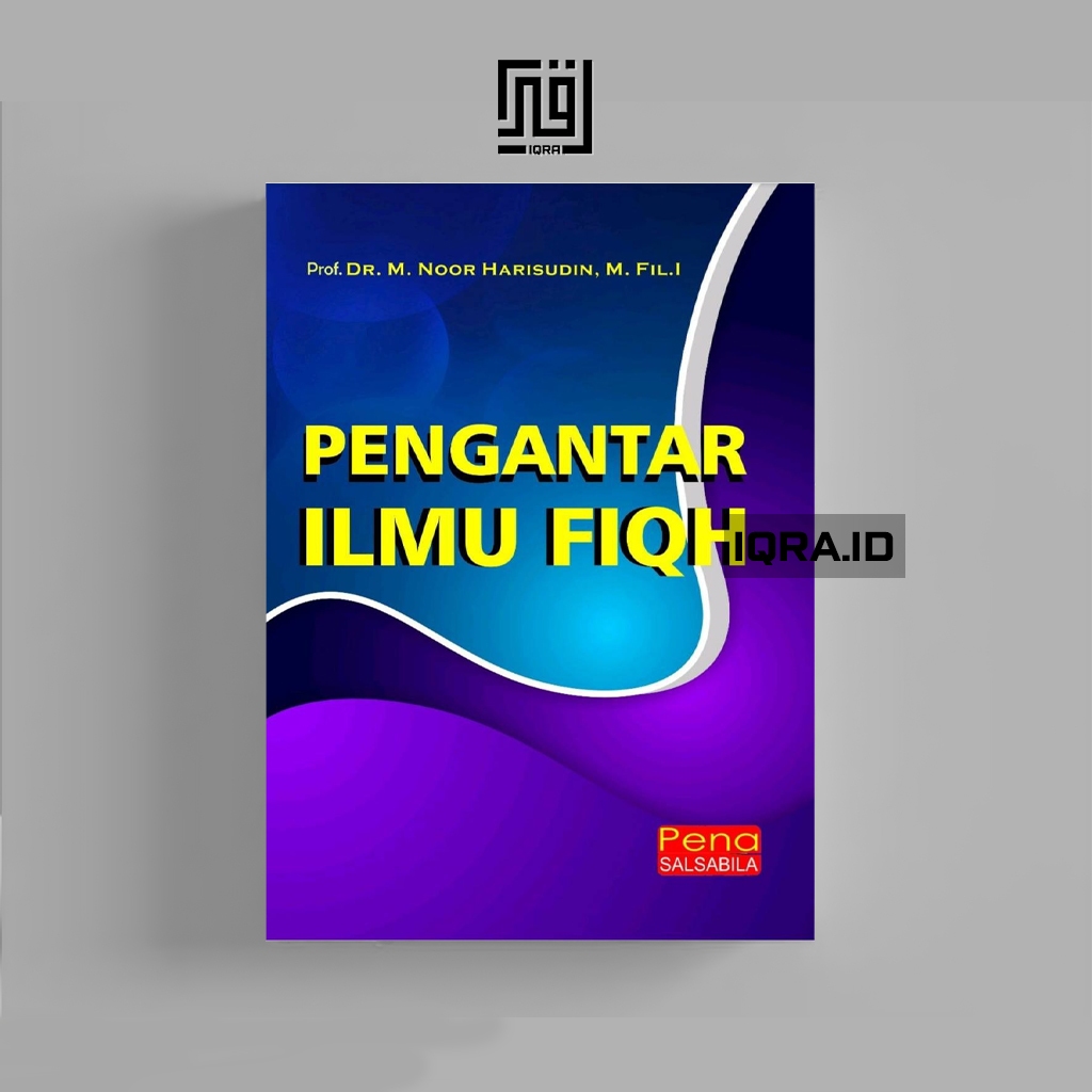 

[1462] Pengantar Ilmu Fiqih - M. Noor Harisudin