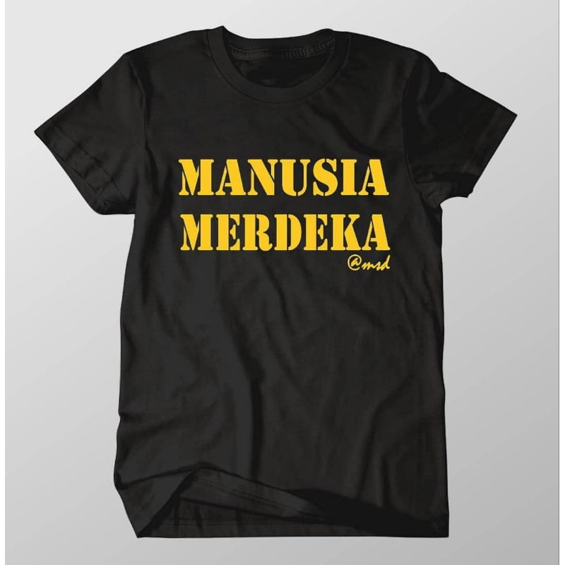 kaos manusia merdeka
