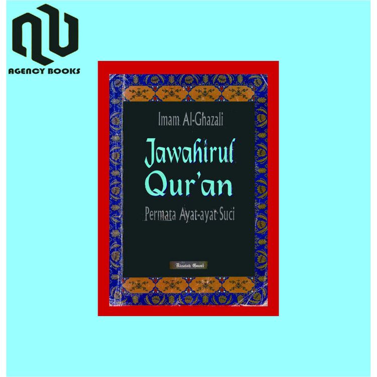 JAWAHIRUL QURAN permata ayat suci -Imam al Ghazali