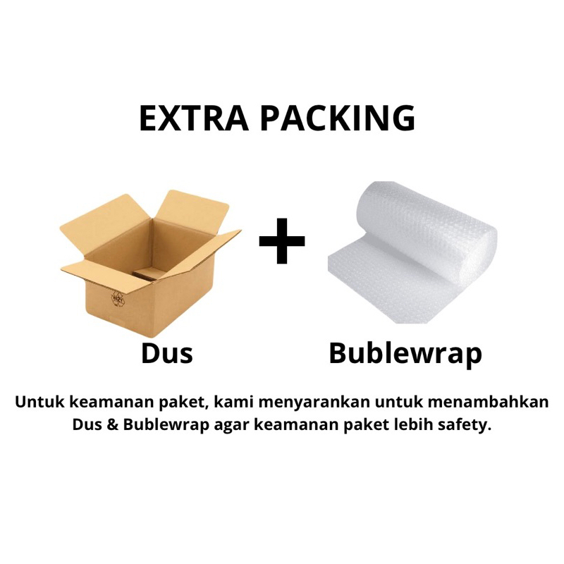 

EXTRA PACKING BUBLEWRAP + DUS | WAJIB