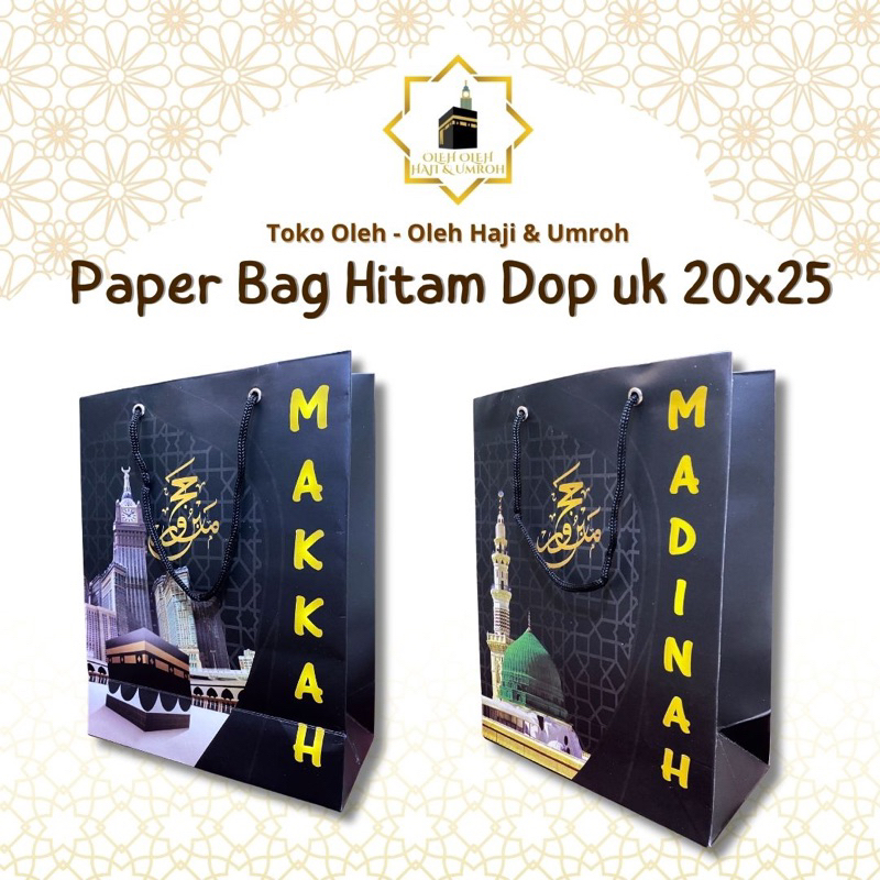 

PAPER BAG HITAM DOP OLEH OLEH HAJI DAN UMROH | KEMASAN OLEH OLEH HAJI DAN UMROH
