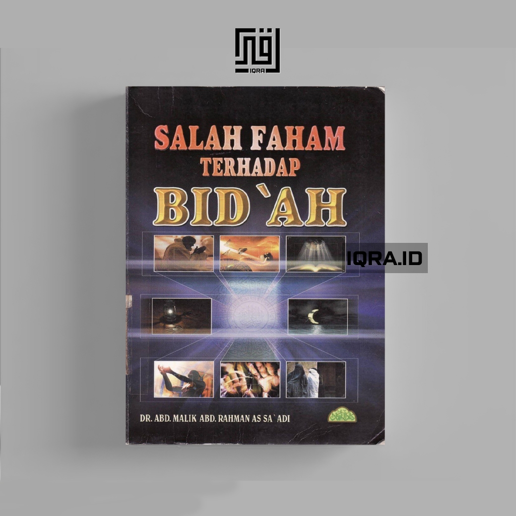 

[1491] Salah Faham Terhadap Bid'ah - Abd. Malik